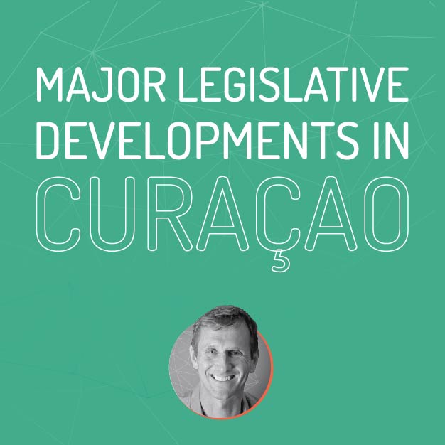 Major legislative developments in Curaçao August