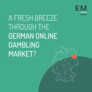 A fresh breeze through the German online gambling market - EM Group