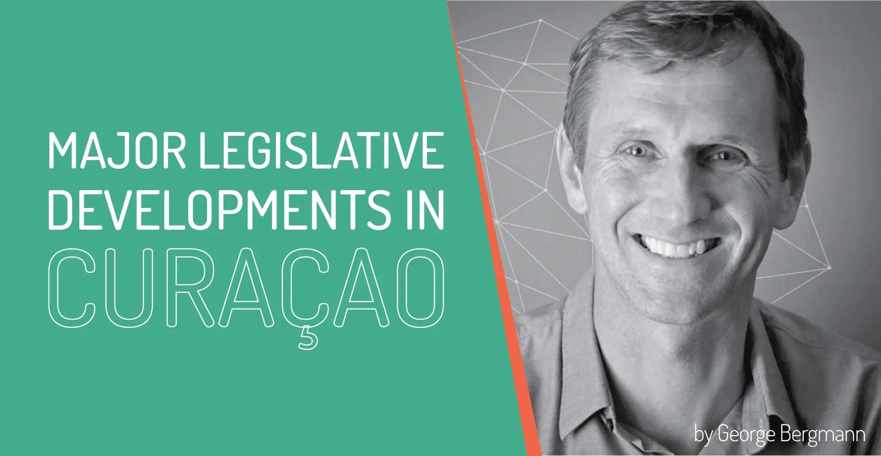 Major legislative developments in Curaçao