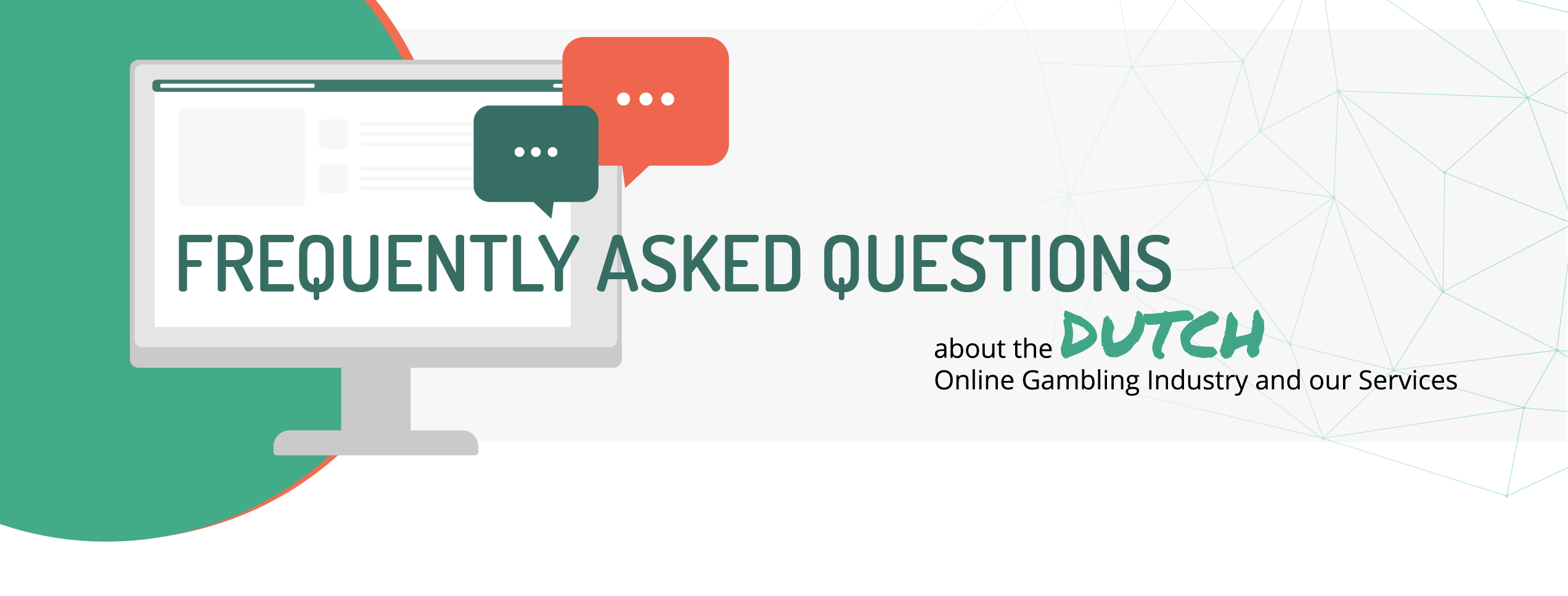 FAQ About the Dutch Online Gambling Industry and our Services
