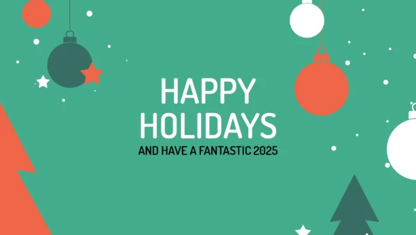 We wish you happy holidays and a fantastic 2025!
