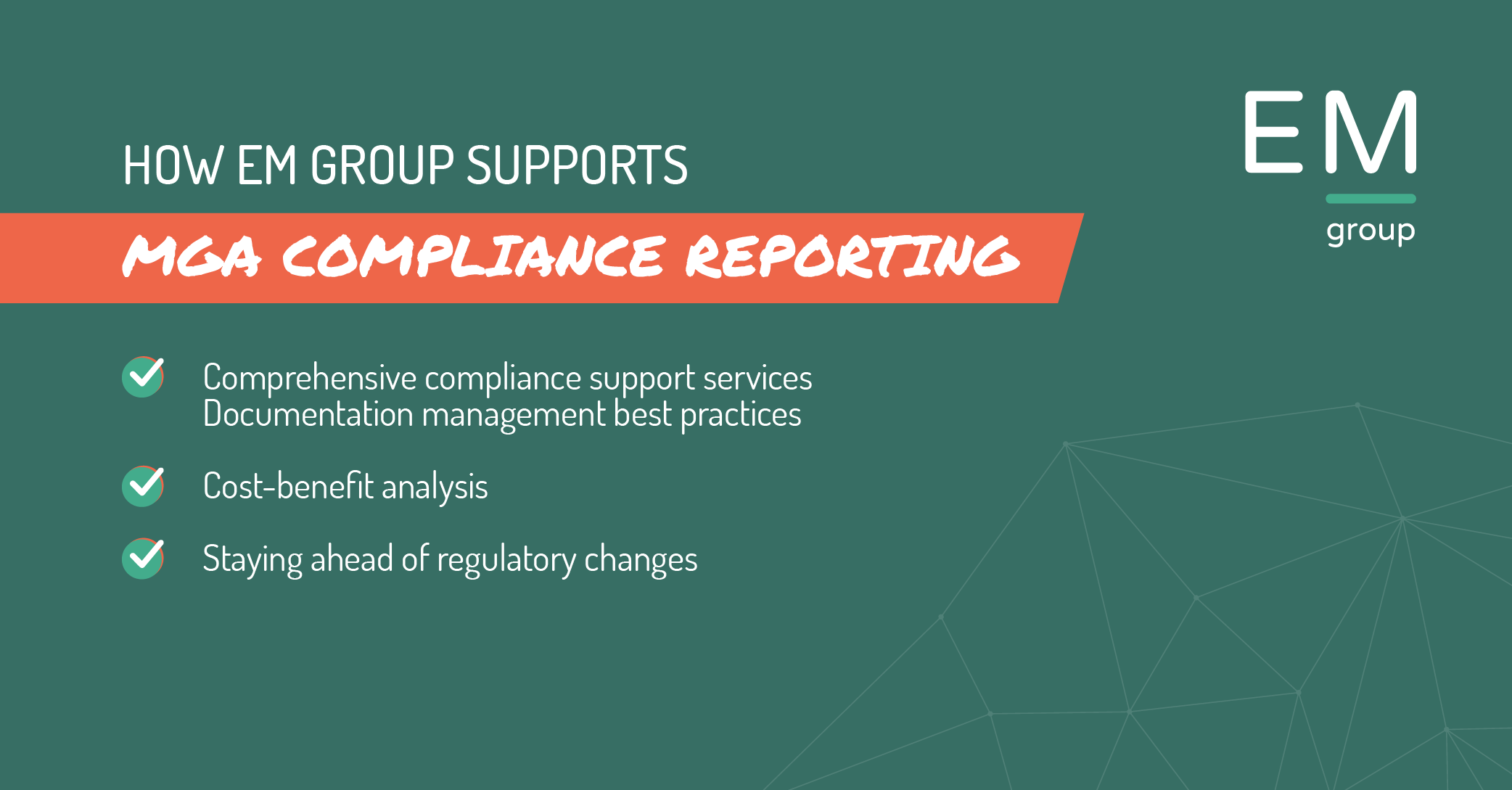How EM Group Supports MGA Compliance Reporting - EM Group