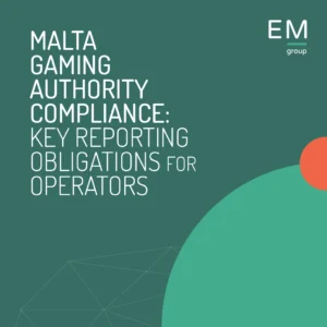 MGA Compliance Key Reporting Obligations for Operators