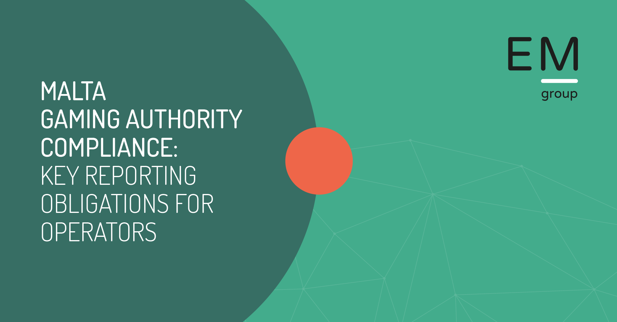 MGA Compliance Key Reporting Obligations for Operators - Newsletter