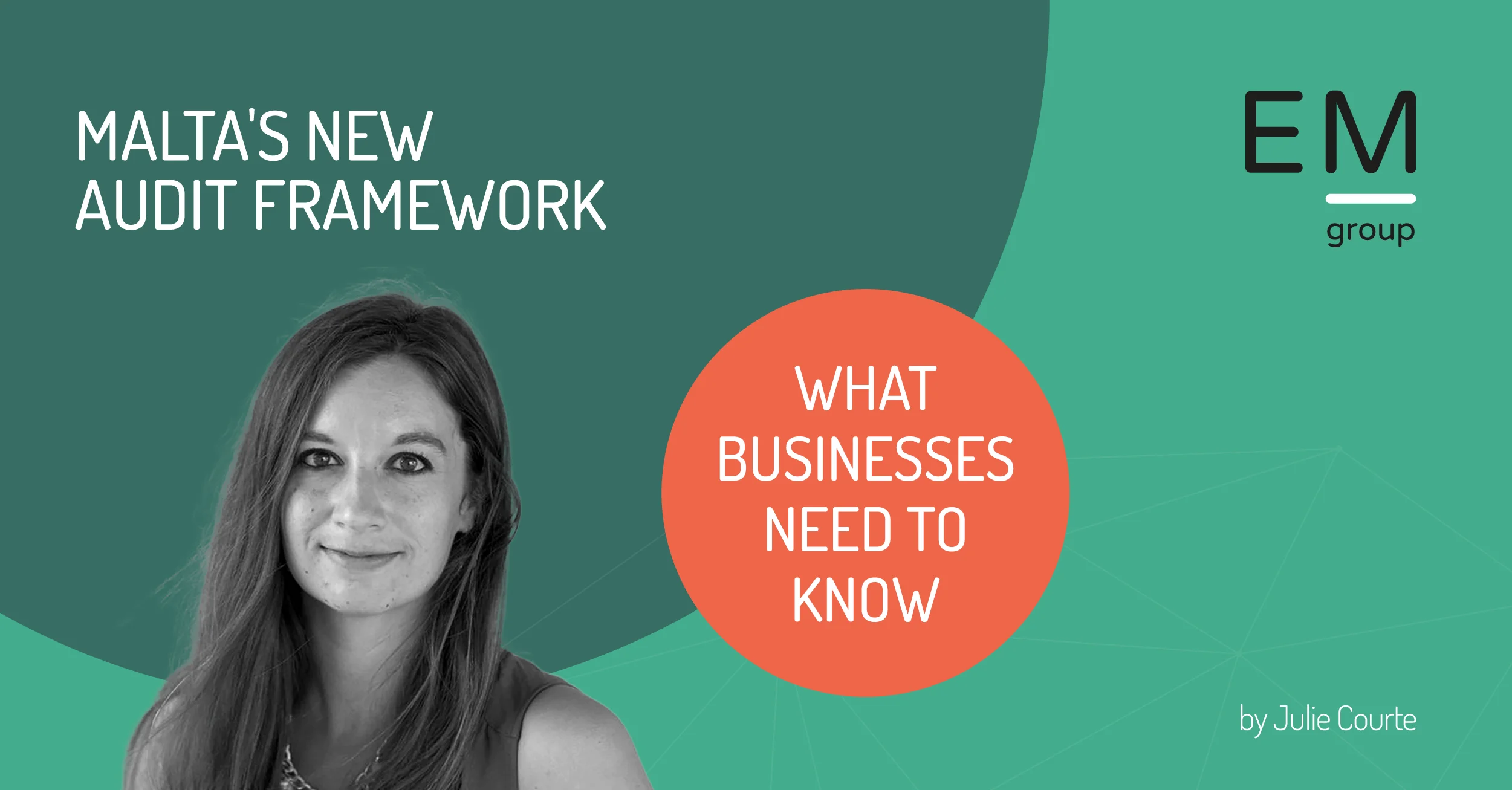 EM Group Newsletter - Malta's New Audit Framework EM Group Newsletter - Malta's New Audit Framework