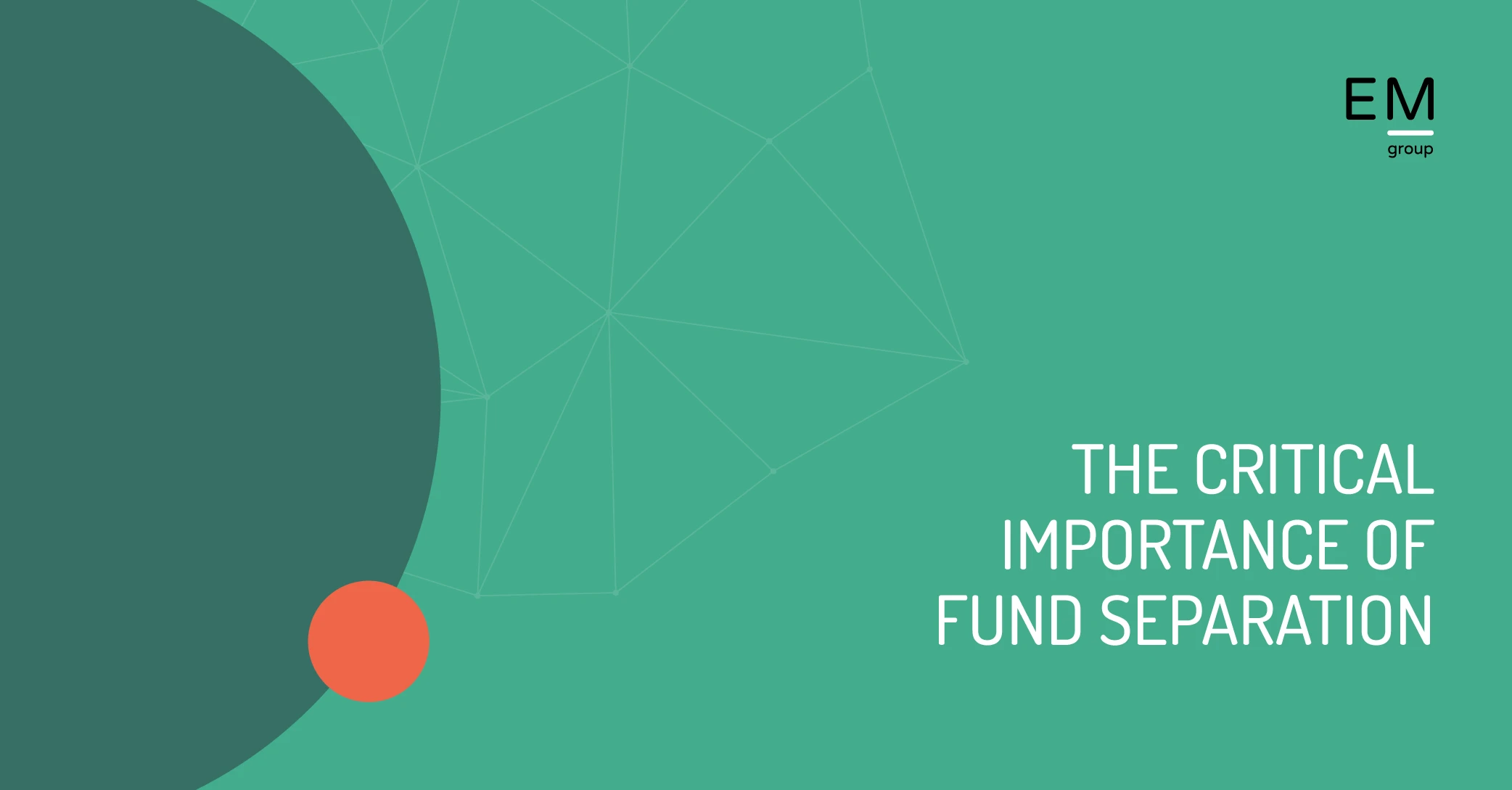 The Critical Importance of Fund Separation - N&I EM Group