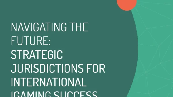 Strategic Jurisdictions for International iGaming Success_N&I EM Group