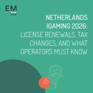 Netherlands iGaming 2026 - License Renewals, Tax Changes, and What Operators Must Know - EM Group