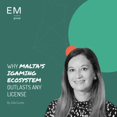 EM Group - Why Malta's iGaming Ecosystem Outlasts Any License