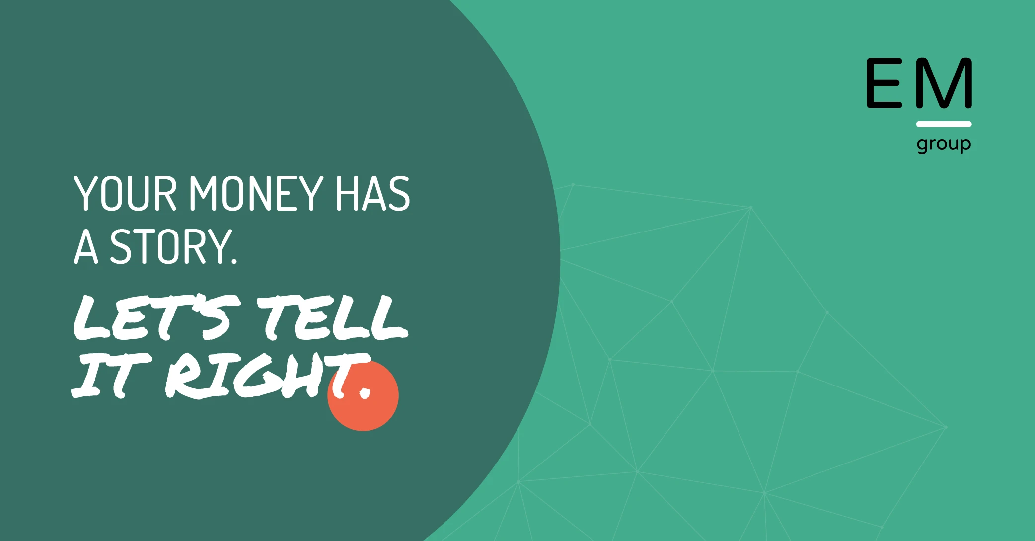 SOW SOF - Your Money Has a Story. Let’s Tell It Right - EM Group SOW SOF - Your Money Has a Story. Let’s Tell It Right - EM Group